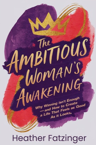 The Ambitious Woman's Awakening by Heather Fatzinger — book built in Book Bootcamp